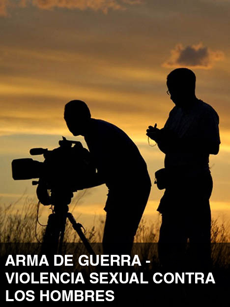 Arma de guerra - Violencia sexual contra los hombres | Violencia sexual contra los hombres