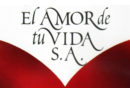 El amor de tu vida S.A