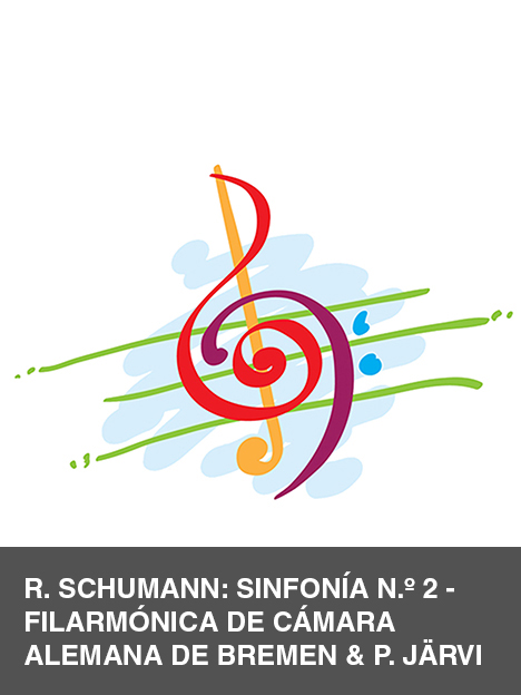 R. Schumann: Sinfonía n.º 2 - Filarmónica de Cámara Alemana de Bremen & P. Järvi | Filarmónica de Cámara Alemana de Bremen & P. Järvi
